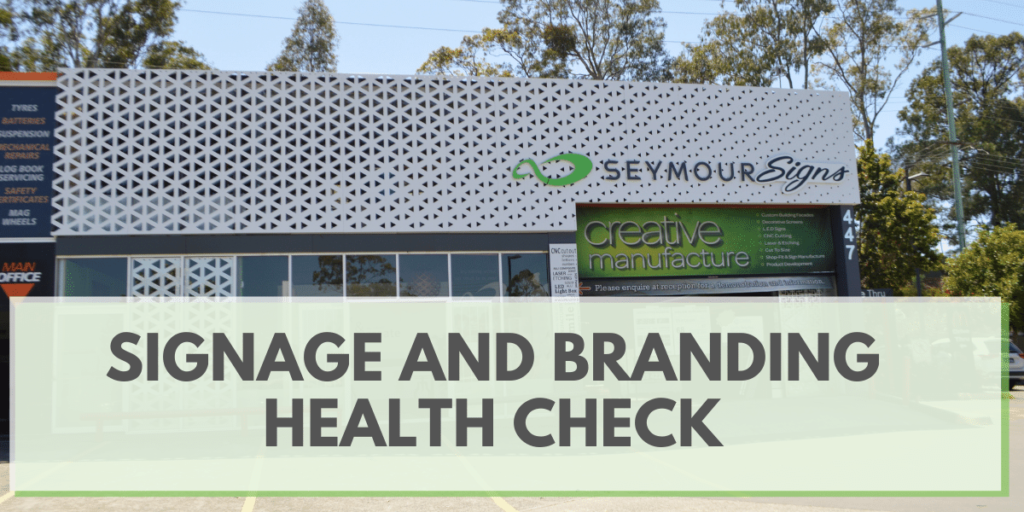 Signage and Branding Health Check