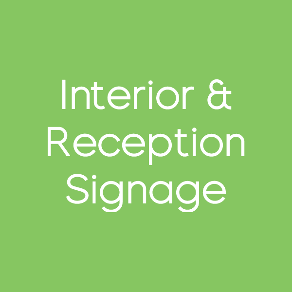 Interior and Reception Signage